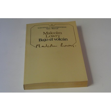 BAJO EL VOLCÁN. Nº 30 COLECCIÓN SEIX BARRAL