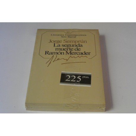 LA SEGUNDA MUERTE DE RAMÓN MERCADER. Nº 45 COLECCIÓN SEIX BARRAL