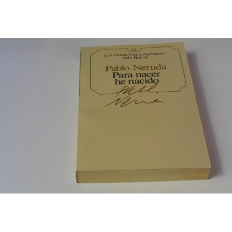 PARA NACER HE NACIDO. Nº 54 COLECCIÓN SEIX BARRAL