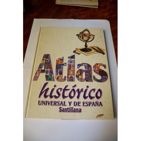 ATLAS HISTÓRICO UNIVERSAL Y DE ESPAÑA