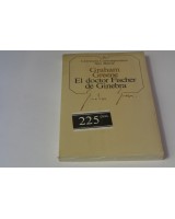 EL DOCTOR FISCHER EN GINEBRA. Nº 56 COLECCIÓN SEIX BARRAL