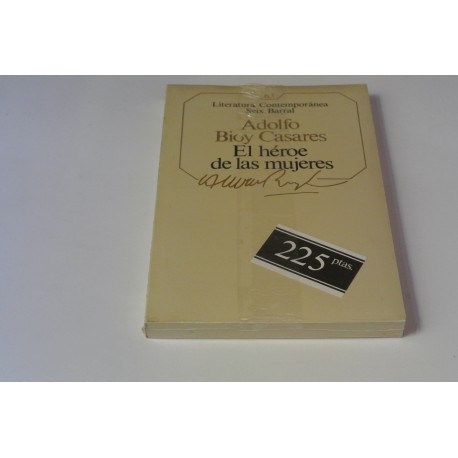 EL HÉROE DE LAS MUJERES. Nº 63 COLECCIÓN SEIX BARRAL