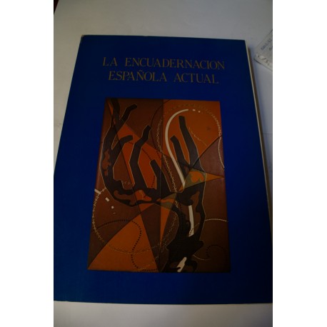 LA ENCUADERNACIÓN ARTÍSTICA ESPAÑOLA