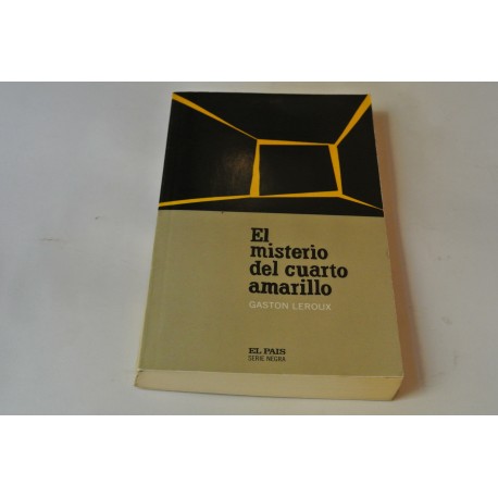 EL MISTERIO DEL CUARTO AMARILLO. Nº 6 COLECCIÓN SERIE NEGRA DE EL PAÍS.