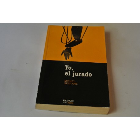 YO, EL JURADO, Nº 25 COLECCIÓN SERIE NEGRA EL PAÍS