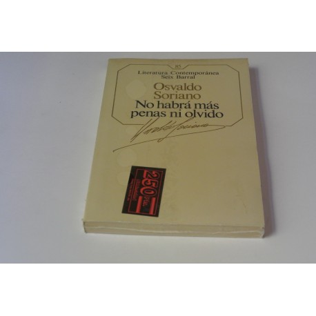 NO HABRÁ PENAS NI OLVIDO. Nº 85 COLECCIÓN SEIX BARRAL