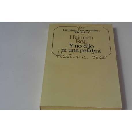 I NO DIJO NI UNA PALABRA. Nº 100 COLECCIÓN SEIX BARRAL