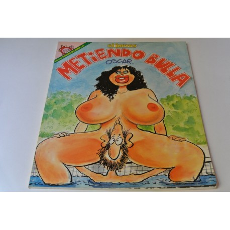 METIENDO BULLA. POR EL PROFESOR COJONCIANO. Nº 83 COLECCIÓN PENDONES DEL HUMOR