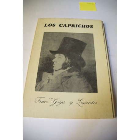 LOS CAPRICHOS. FRANCISCO DE GOYA Y LUCIENTES