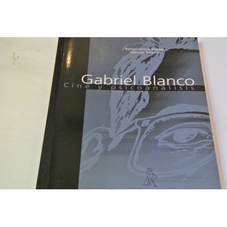 GABRIEL BLANCO. CINE Y PSICOANÁLISIS