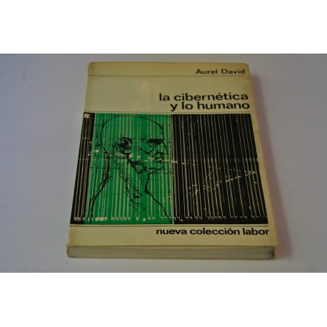 LA CIBERNÉTICA Y LO HUMANO