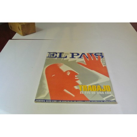 EL PAÍS SEMANAL. Nº 191 DE 1994. TRABAJO, FIN DE UNA ERA