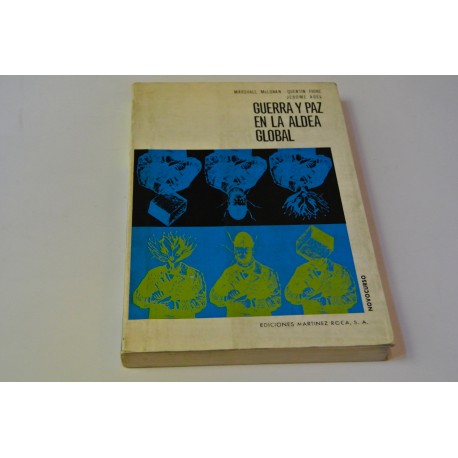 GUERRA Y PAZ EN LA ALDEA GLOBAL