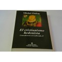 EL CRISTIANISMO HEDONISTA. CONTRAHISTORIA DE FILOSOFÍA, II