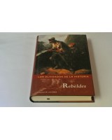 REBELDES. LOS OLVIDADOS DE LA HISTORIA
