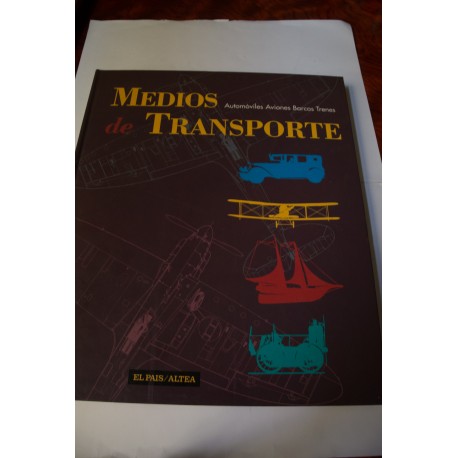 MEDIOS DE TRANSPORTE: AUTOMÓVILES, AVIONES, BARCOS, TRENES. COLECCIONABLE DE EL PAÍS