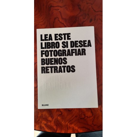 LEA ESTE LIBRO SI DESEA FOTOGRAFIAR BUENOS RETRATOS