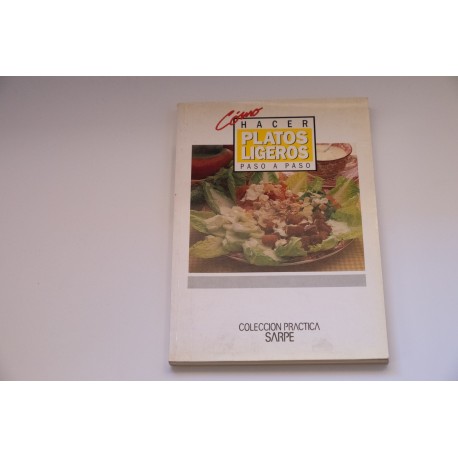 COMO HACER PLATOS LIGEROS PASO A PASO TOMO 3