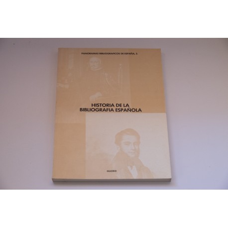 HISTORIA DE LA BIBLIOGRAFIA ESPAÑOLA
