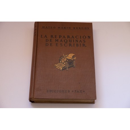 LA REPARACIÓN DE MÁQUINAS DE ESCRIBIR