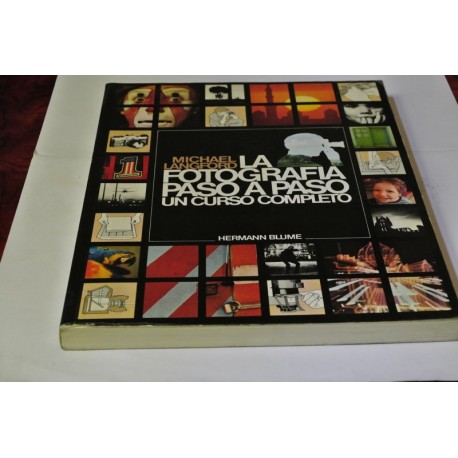 LA FOTOGRAFÍA PASO A PASO. CURSO COMPLETO