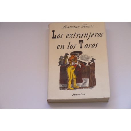 LOS EXTRANJEROS EN LOS TOROS