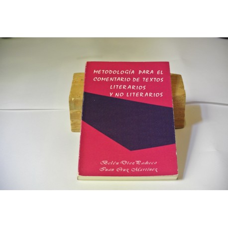 METODOLOGÍA PARA EL COMENTARIO DE TEXTOS LITERARIOS Y NO LITERARIOS