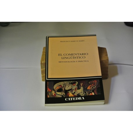 EL COMENTARIO LINGÜÍSTICO. METODOLOGÍA Y PRÁCTICA