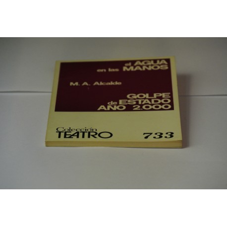 EL AGUA EN LAS MANOS Y GOLPE DE ESTADO AÑO 2000