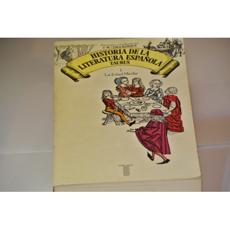 HISTORIA DE LA LITERATURA ESPAÑOLA I. LA EDAD MEDIA