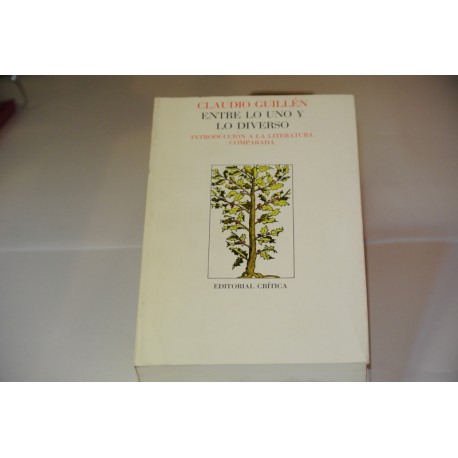 ENTRE LO UNO Y LO DIVERSO. INTRODUCCIÓN A LA LITERATURA COMPARADA.