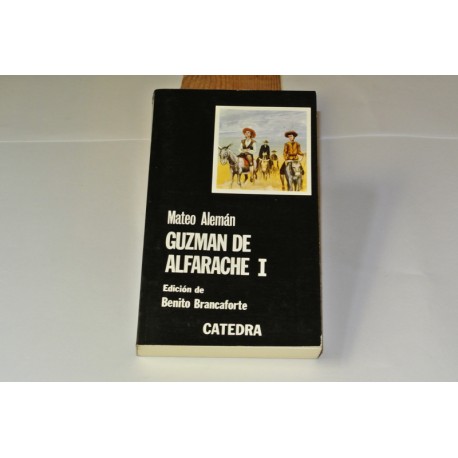 GUZMÁN DE ALFARACHE I Y II
