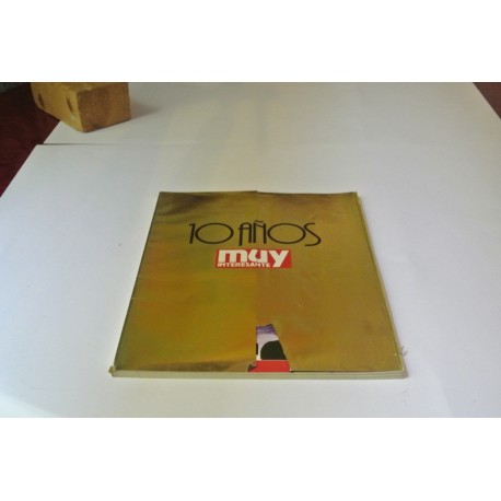 REVISTA MUY INTERESANTE. NÚMERO EXTRA 120 DE 1991. CONMEMORATIVO 10 AÑOS.