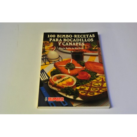 100 BIMBO-RECETAS PARA BOCADILLOS Y CANAPÉS