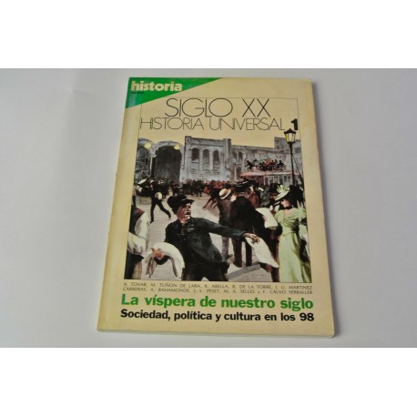 SIGLO XX. HISTORIA UNIVERSAL. COLECCIÓN DE HISTORIA 16