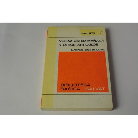 VUELVA USTED MAÑANA Y OTROS ARTÍCULOS. COLECCIÓN RTV,Nº 7