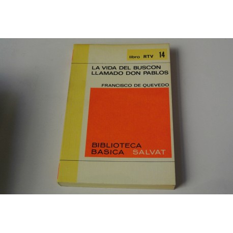 LA VIDA DEL BUSCÓN LLAMADO DON PABLOS. COLECCIÓN RTV.