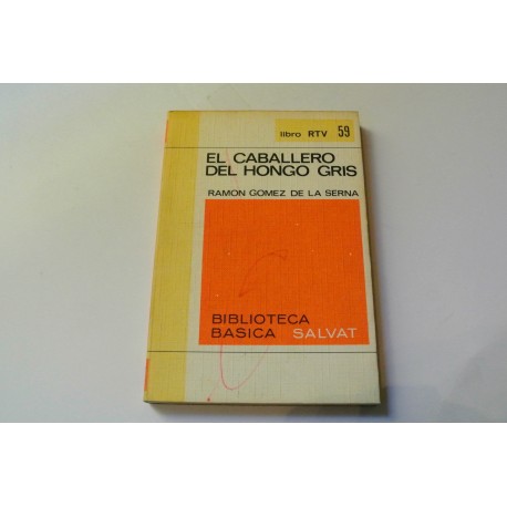 EL CABALLERO DEL HONGO GRIS. COLECCIÓN RTV.