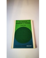 EL CHULLA ROMERO Y FLORES. Nº 40 DE LA COLECCIÓN SALVAT
