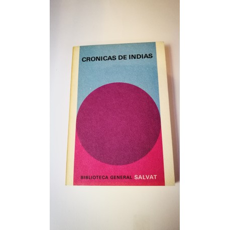 CRÓNICAS DE INDIAS Nº 53 COLECCIÓN SALVAT