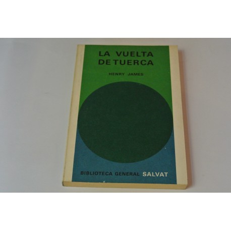 LA VUELTA DE TUERCA. Nº 36 DE LA COLECCIÓN SALVAT.