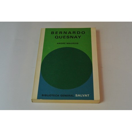 BERNARDO QUESNAY. Nº 15 DE LA COLECCIÓN SALVAT