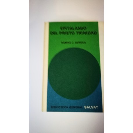 EPITALAMIO DEL PRIETO TRINIDAD. Nº 59 COLECCIÓN SALVAT.