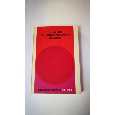 CUENTOS DEL ROMANTICISMO ALEMÁN. Nº 73 COLECCIÓN SALVAT