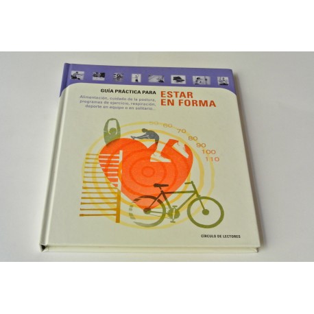 GUÍA PRÁCTICA PARA ESTAR EN FORMA