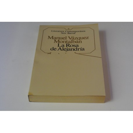 LA ROSA DE ALEJANDRÍA. COLECCIÓN CONTEMPORÁNEA SEIX BARRAL Nº 6